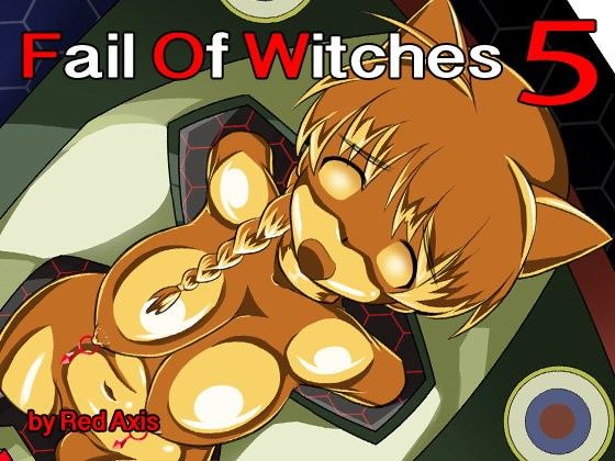【Fail Of Witches 5】Red Axis