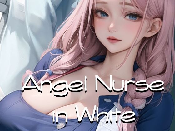 【Angel Nurse in White】軽焼まぐね KeishouMagnesium