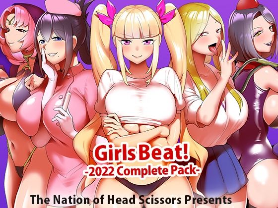 【Girls Beat！ 2022 Complete Pack】The Nation of Head Scissors