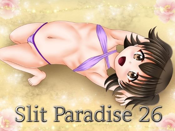 Slit Paradise 26