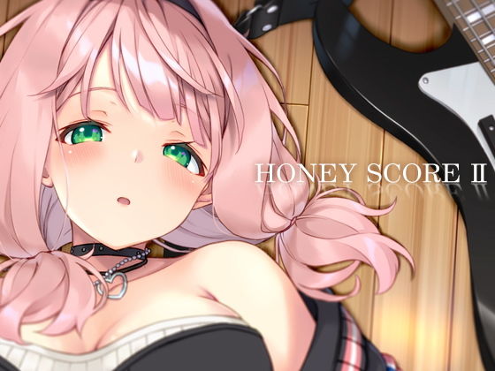 【HONEY SCORE II】Tuned by AIU