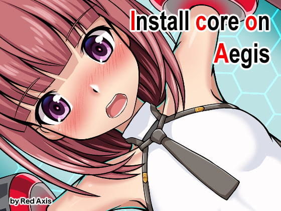 【Install Core On Aegis】Red Axis